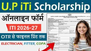 Uttar Pardesh ITI Scholarship Application Form 2026-27